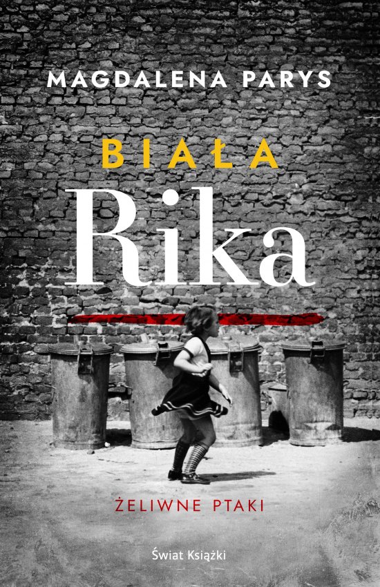 Bia�a Rika. �eliwne ptaki