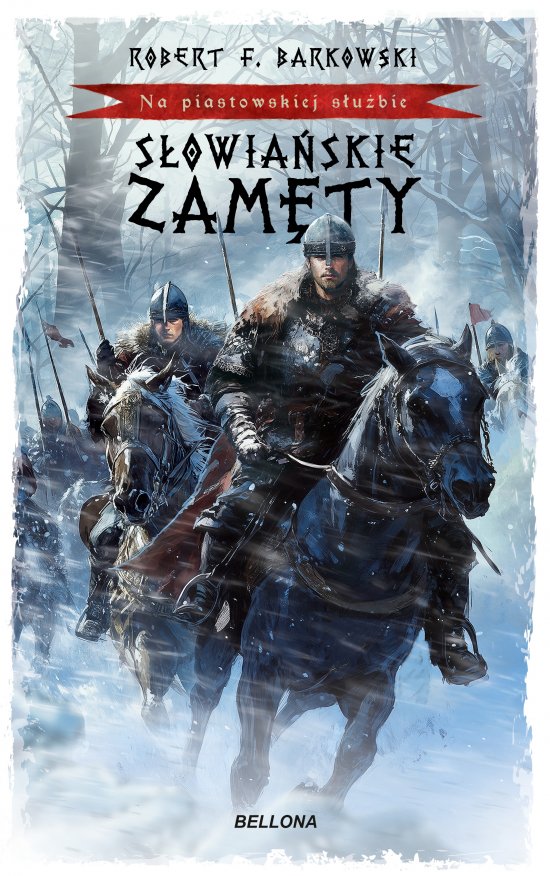 S�owia�skie zam�ty. Na piastowskiej s�u�bie