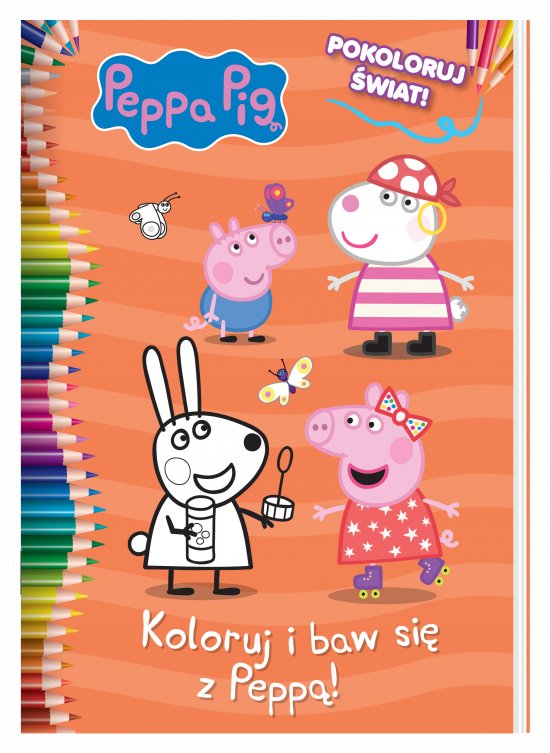 Peppa Pig. Pokoloruj �wiat. Koloruj i baw si� z Pepp�