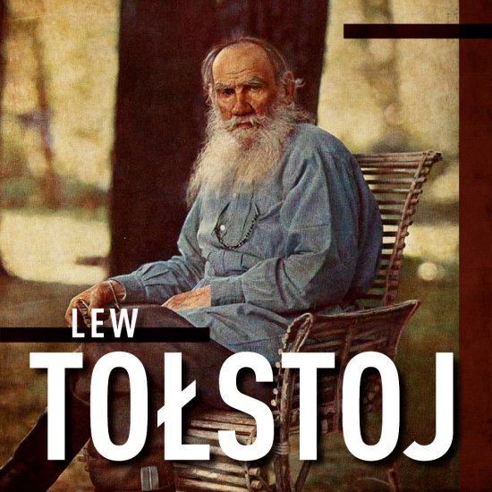 To�stoj. �ycie wielkiego pisarza
