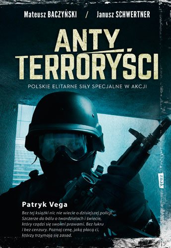 Antyterrory�ci. Polskie elitarne si�y specjalne w akcji