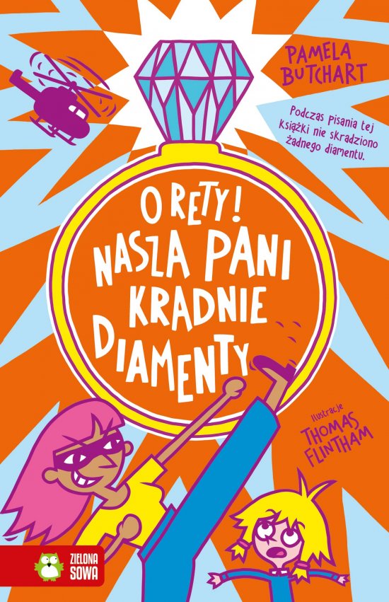 Szkolne szale�stwa. O rety! Nasza pani kradnie diamenty