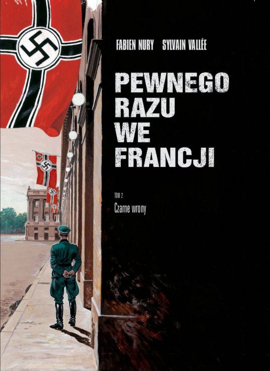 Pewnego razu we Francji cz. 2. Czarne wrony