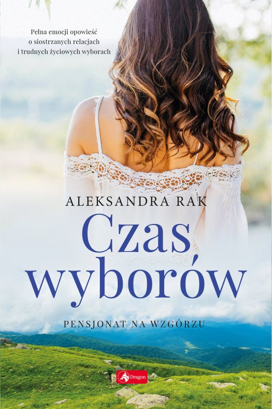 Czas wybor�w. Pensjonat na wzg�rzu. Tom 2