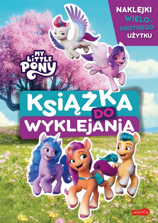 My Little Pony. Nowe pokolenie. Ksi��ka do wyklejania