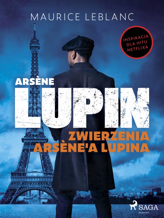 Arsene Lupin. Zwierzenia Arsene'a Lupina