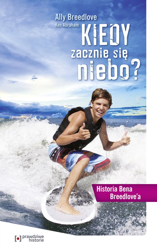 Kiedy zacznie si� niebo? Historia Bena Breedlove'a