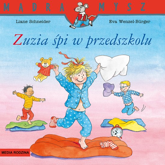 M�dra Mysz. Zuzia �pi w przedszkolu