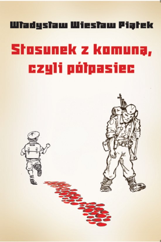 Stosunek z komun�, czyli p�pasiec