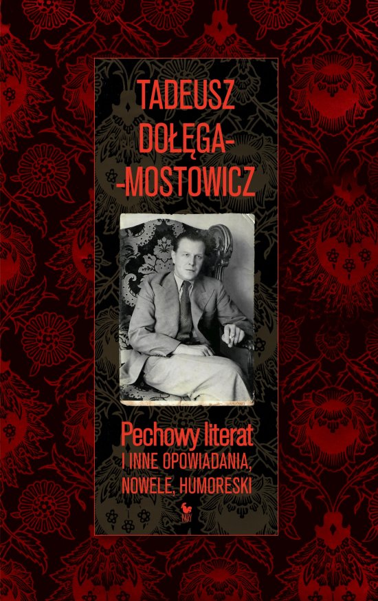 Pechowy literat i inne opowiadania, nowele, humoreski