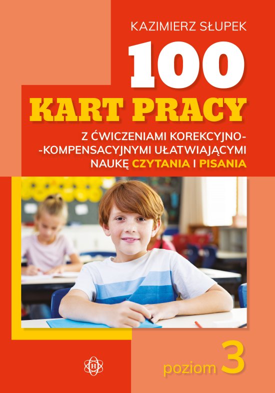 100 kart pracy z �wiczeniami korekcyjno-kompensacyjnymi u�atwiaj�cymi nauk� czytania i pisania. Poziom 3