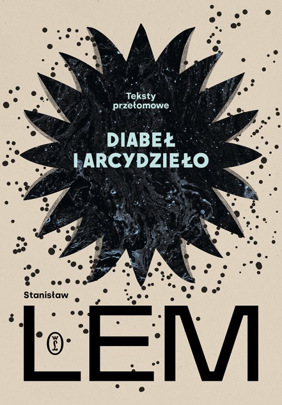 Diabe� i arcydzie�o. Teksty prze�omowe