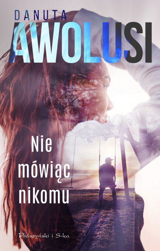 Nie m�wi�c nikomu