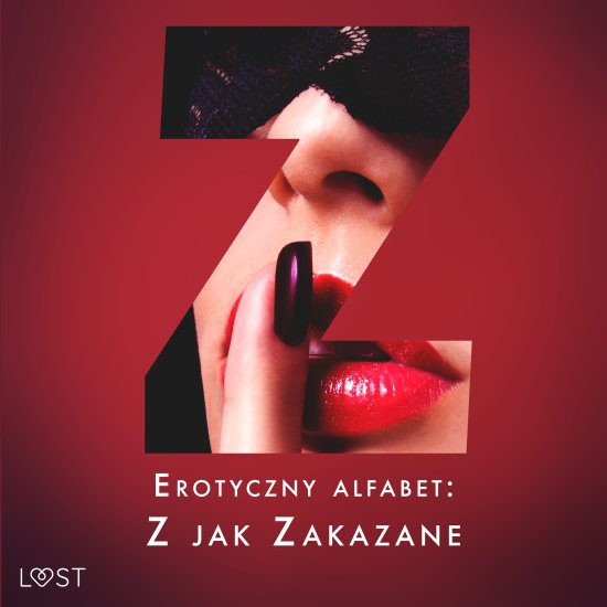 Erotyczny alfabet: Z jak Zakazane - zbi�r opowiada�
