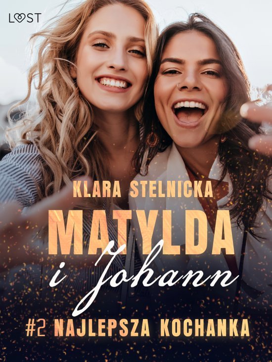 Matylda i Johann 2: Najlepsza kochanka - opowiadanie erotyczne
