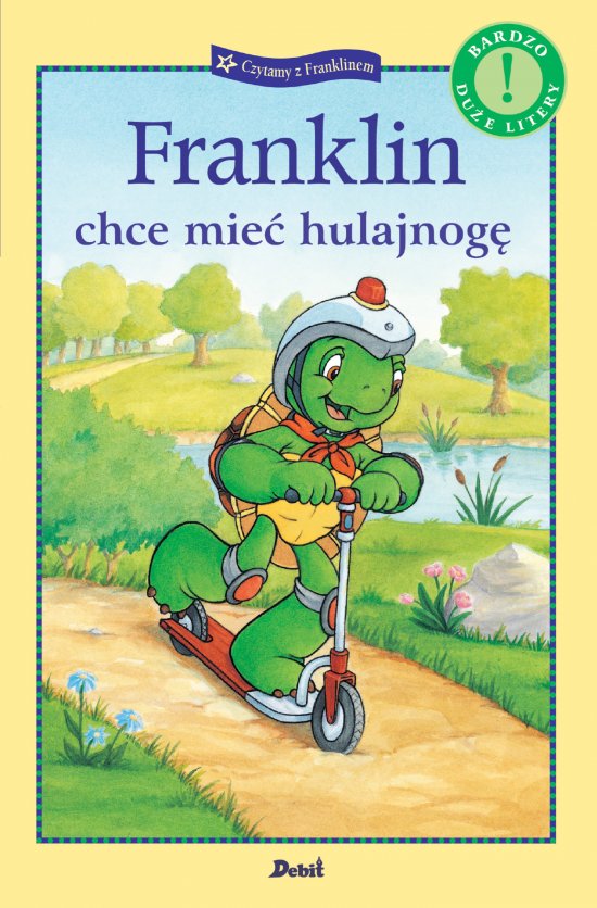 Franklin chce mie� hulajnog�