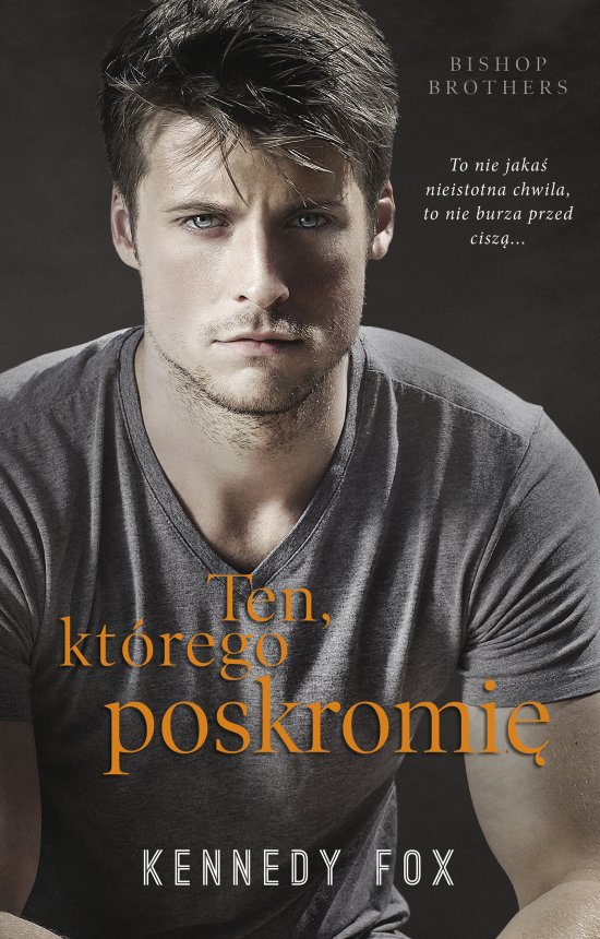 Ten, kt�rego poskromi�