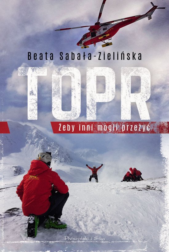 TOPR. �eby inni mogli prze�y�