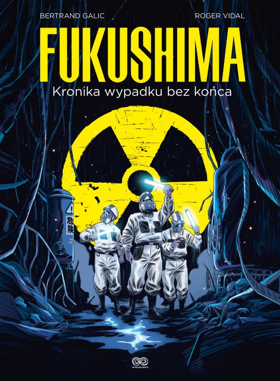 Fukushima. Kronika wypadku bez ko�ca