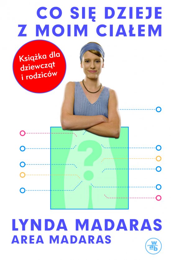 Co si� dzieje z moim cia�em? Ksi��ka dla dziewcz�t i rodzic�w