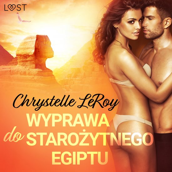 Wyprawa do staro�ytnego Egiptu - opowiadanie erotyczne