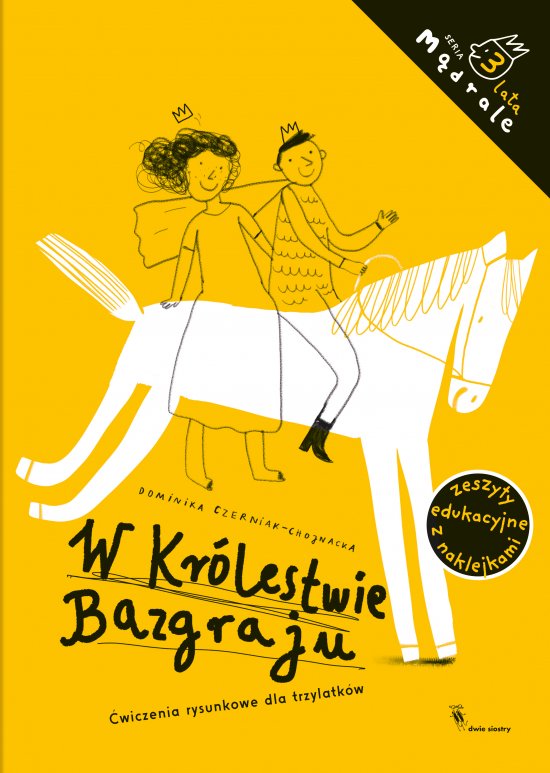 W Kr�lestwie Bazgraju. �wiczenia rysunkowe dla trzylatk�w