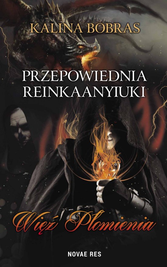 Przepowiednia Reinkaanyiuki. Wi� P�omienia