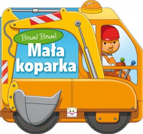 Brum! Brum! Ma�a koparka