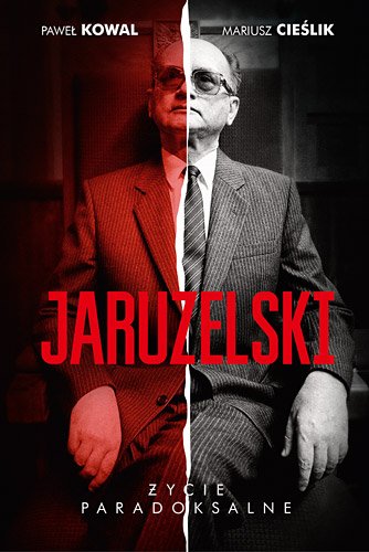 Jaruzelski: �ycie paradoksalne