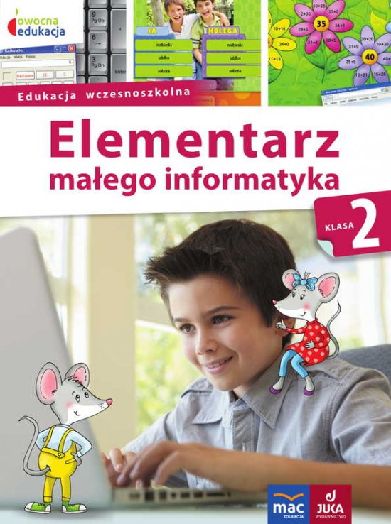 Pakiet Elementarz ma�ego informatyka. Klasa 2