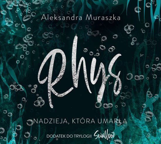 Rhys. Nadzieja, kt�ra umar�a