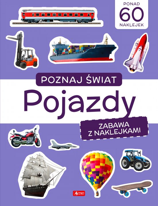 Poznaj �wiat. Zabawa z naklejkami. Pojazdy