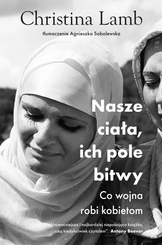 Nasze cia�a, ich pole bitwy. Co wojna robi kobietom