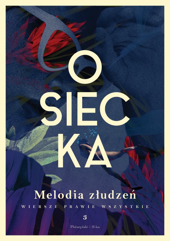 Melodia z�udze�. Wiersze prawie wszystkie. Tom 3