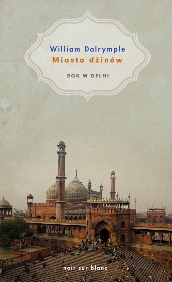 Miasto d�in�w. Rok w Delhi