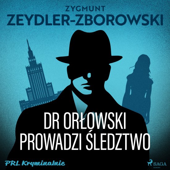 Dr Or�owski prowadzi �ledztwo