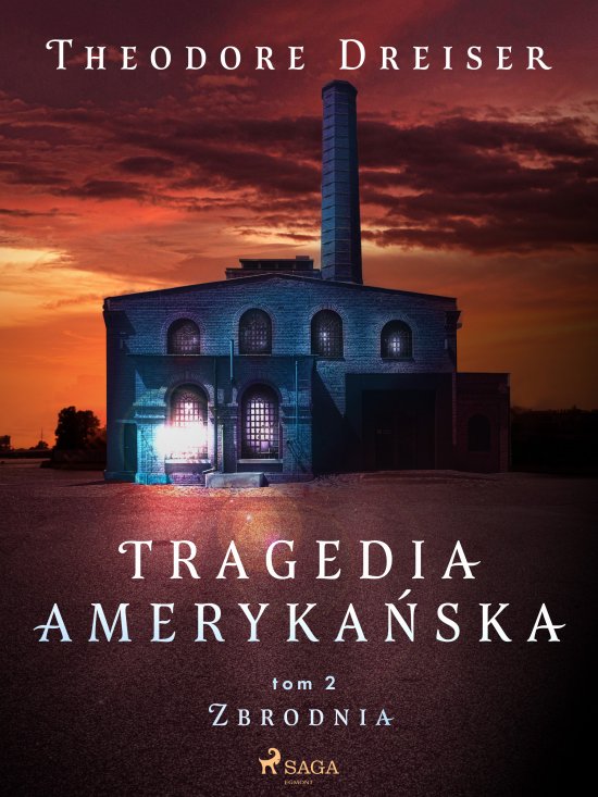 Tragedia ameryka�ska tom 2. Zbrodnia