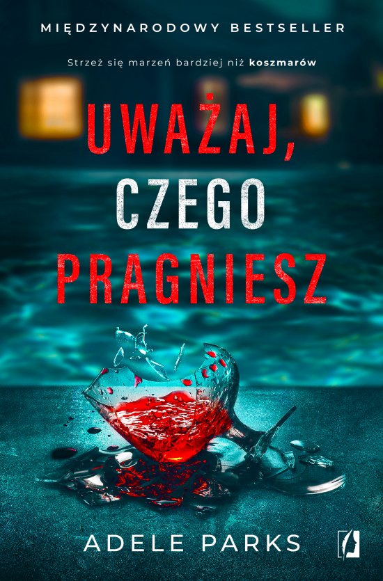 Uwa�aj, czego pragniesz