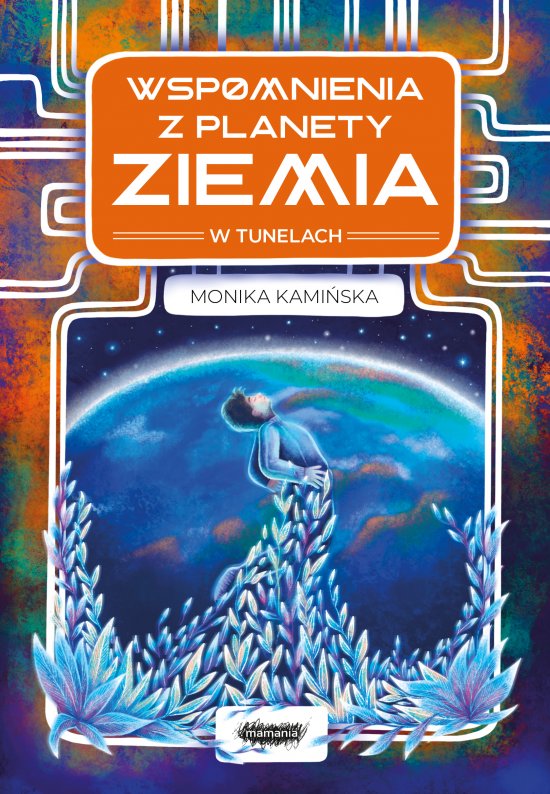Wspomnienia z planety Ziemia. W tunelach