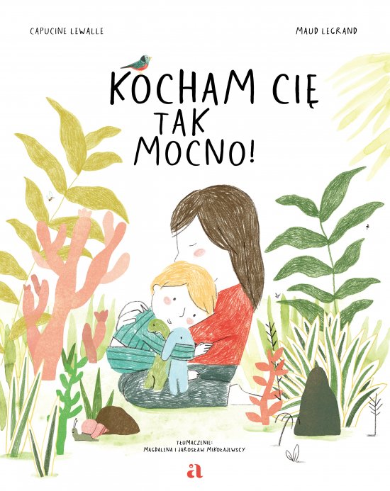 Kocham ci� tak mocno!