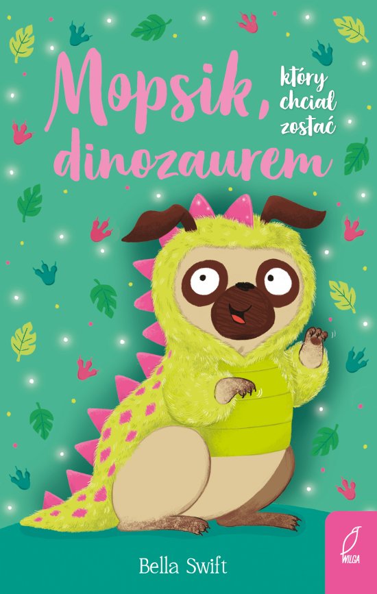 Mopsik, kt�ry chcia� zosta� dinozaurem
