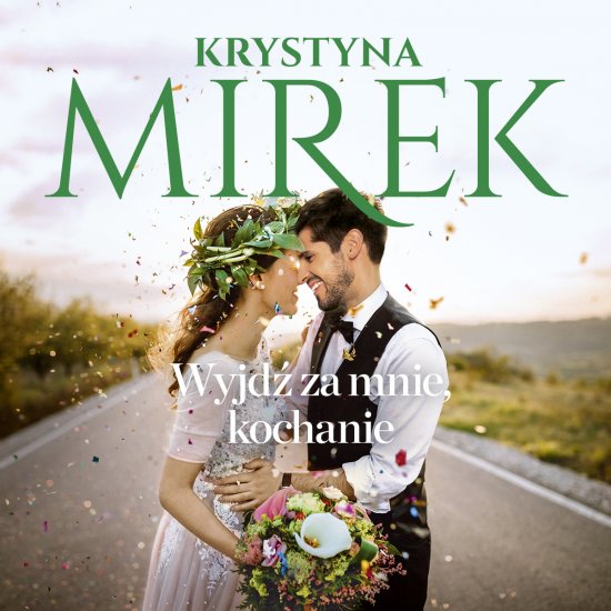 Wyjd� za mnie, kochanie