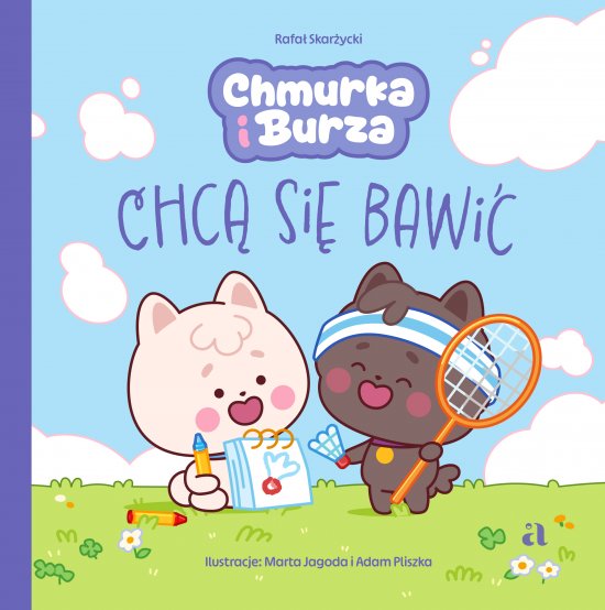 Chmurka i Burza chc� si� bawi�