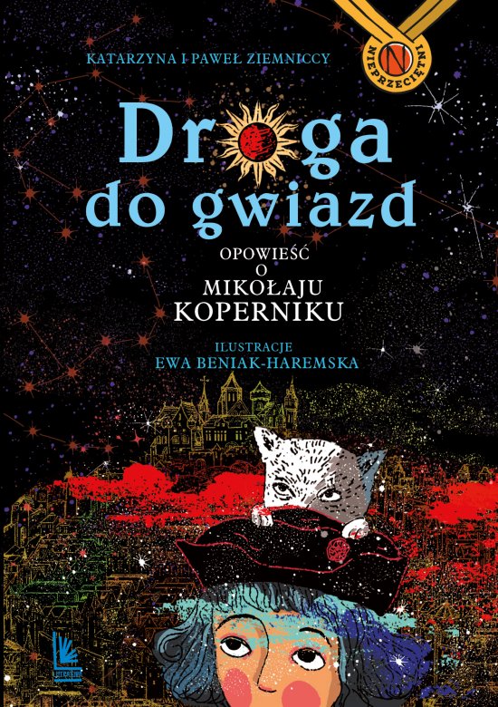 Droga do gwiazd. Opowie�� o Miko�aju Koperniku