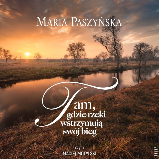 Tam, gdzie rzeki wstrzymuj� sw�j bieg