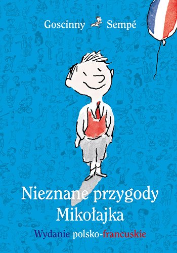 Nieznane przygody Miko�ajka. Wydanie polsko-francuskie