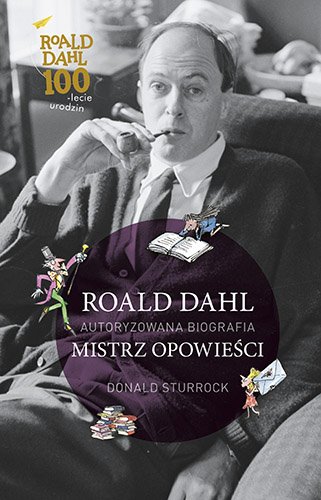 Roald Dahl. Mistrz opowie�ci