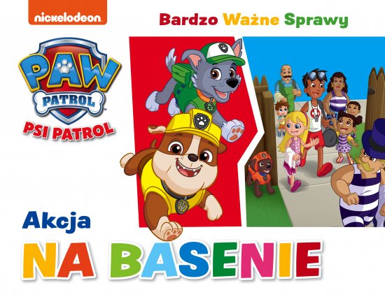 Psi Patrol. Bardzo Wa�ne Sprawy. Akcja na basenie