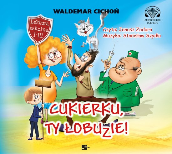 Cukierku, ty �obuzie!
