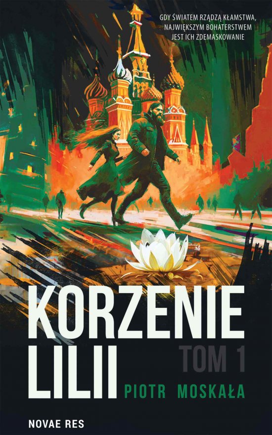 Korzenie Lilii. Tom 1